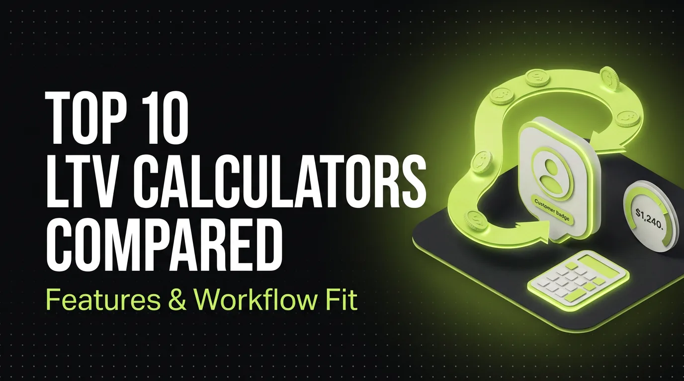 LTV Calculators Compared: 10 Tools for Subscription and Ecommerce